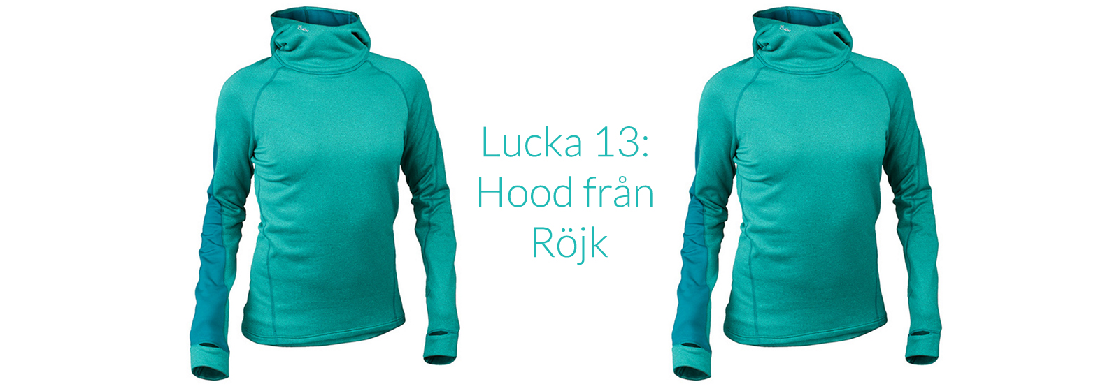 Lucka 13: Vinn hoodie från Röjk + vinnare i julkalendern
